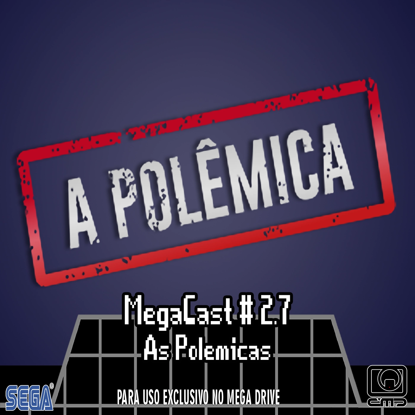 MegaCast # 2.7 – As Polêmicas!